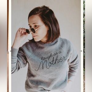 Tough as a Mother Sweatshirt in Unisex 🫶